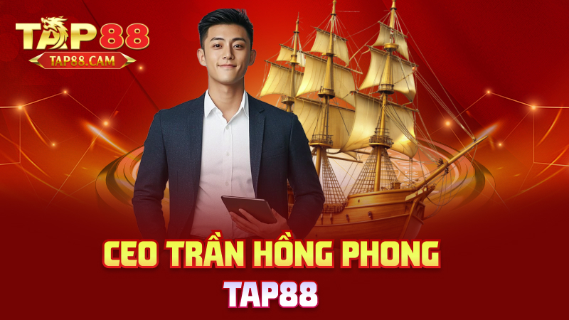 CEO Trần Hồng Phong tap88