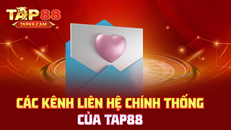 Các kênh liên hệ chính thống của tap88