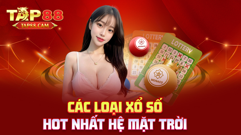 Các loại xổ số hot nhất hệ mặt trời