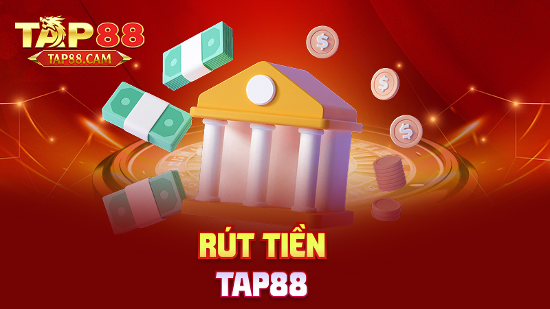 Rút tiền tap88
