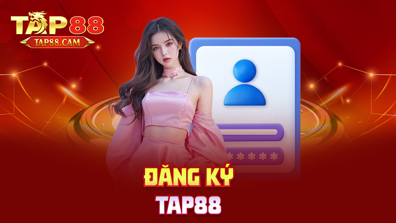 Đăng ký tap88